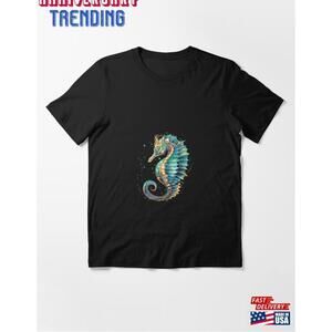 Beautiful Seahorse For Sea Animal Fans Gift Fish Essential Tshirt Unisex